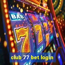 club 77 bet login